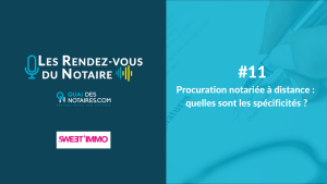 Lire la suite à propos de l’article Podcast Les Rendez-vous Du Notaire – Episode #11