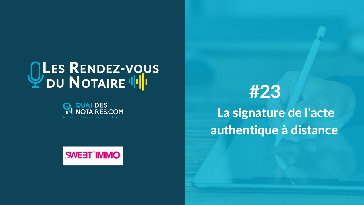 Lire la suite à propos de l’article Podcast Les Rendez-vous Du Notaire – Episode #23