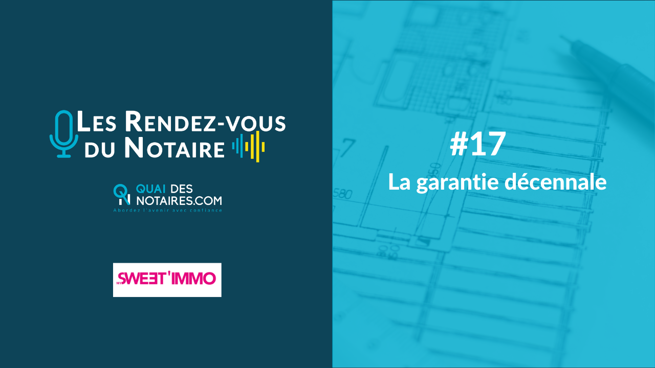 Lire la suite à propos de l’article Podcast Les Rendez-vous Du Notaire – Episode #17